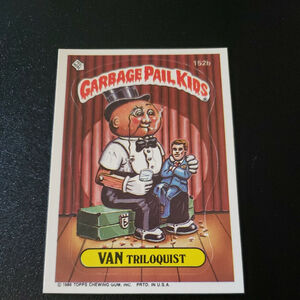 1986 Garbage Pail Kids Series 4 152b VAN TRILOQUIST GPK Sticker